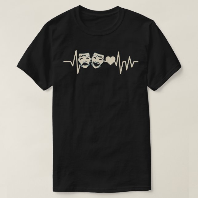 Theatre Heartbeat Theatre Nerd Drama Lover Perform T-Shirt (Design Front)
