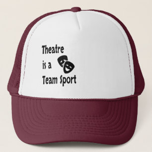 Theatre is a team sport, Acting, Actor, Actress Trucker Hat