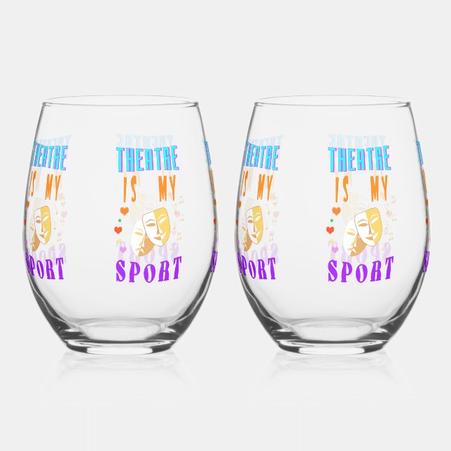 Theatre Is My Sport Actor Drama Stemless Wine Glass (Front)