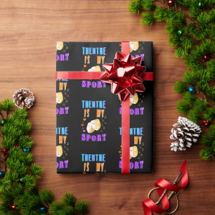 Theatre Is My Sport Actor Drama Wrapping Paper