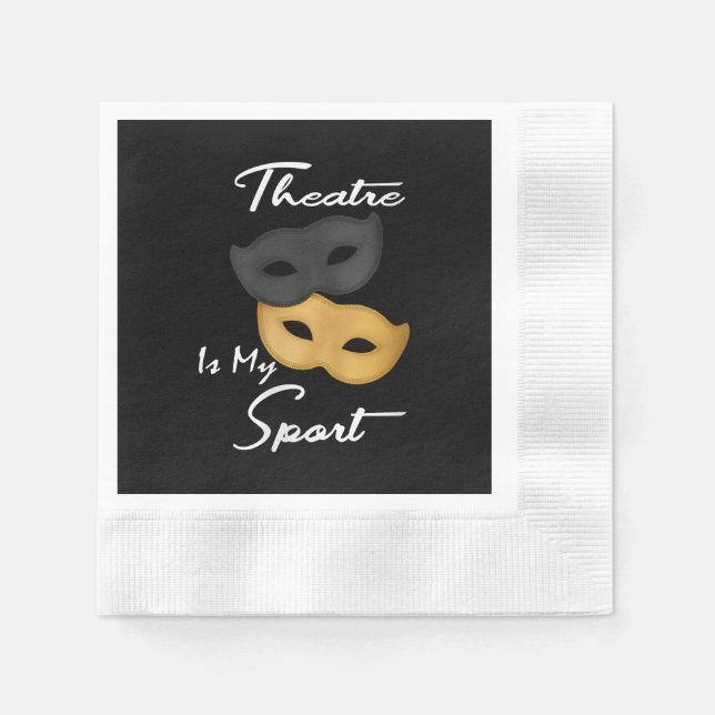 Theatre Is My Sport | Theatre Lover Gift Napkin (Front)