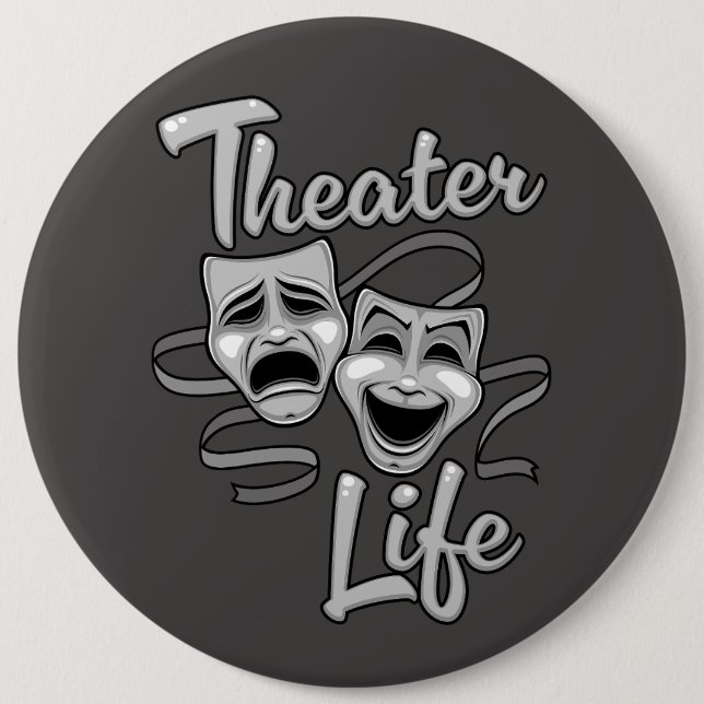 Theatre Life Comedy and Tragedy Masks 6 Inch Round Button (Front)