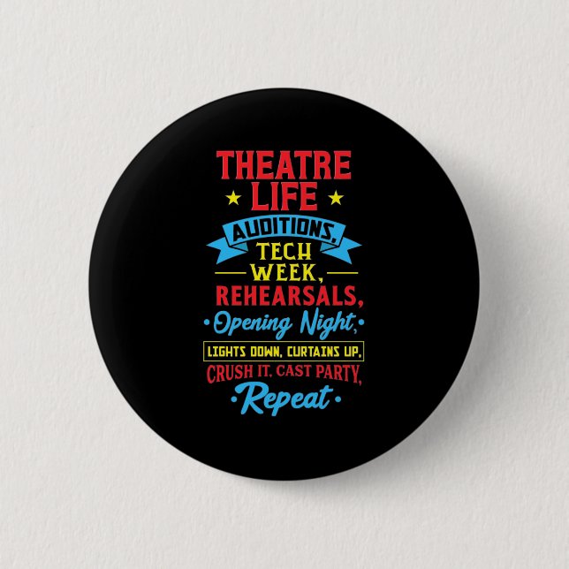Theatre Life For Actor 2 Inch Round Button (Front)
