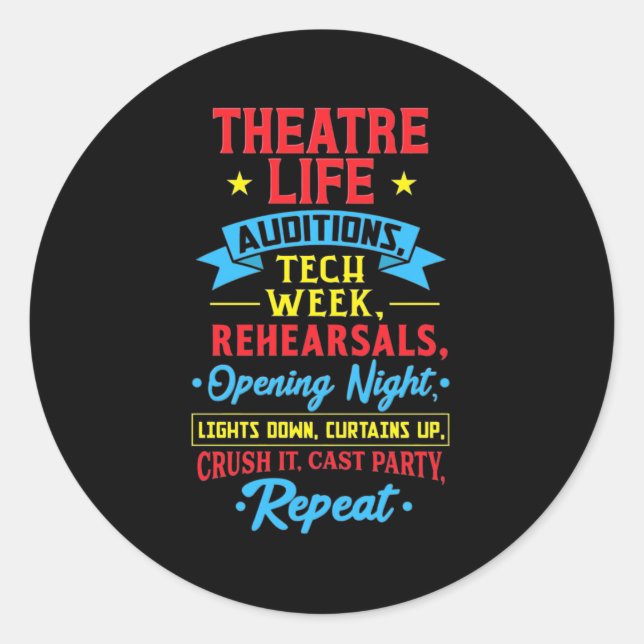 Theatre Life For Actor Classic Round Sticker (Front)