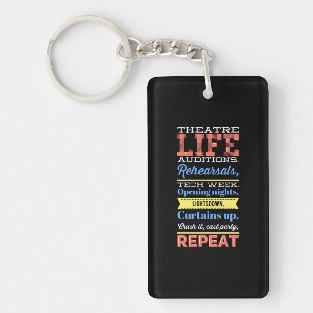 Theatre Life Repeat Keychain (Front)
