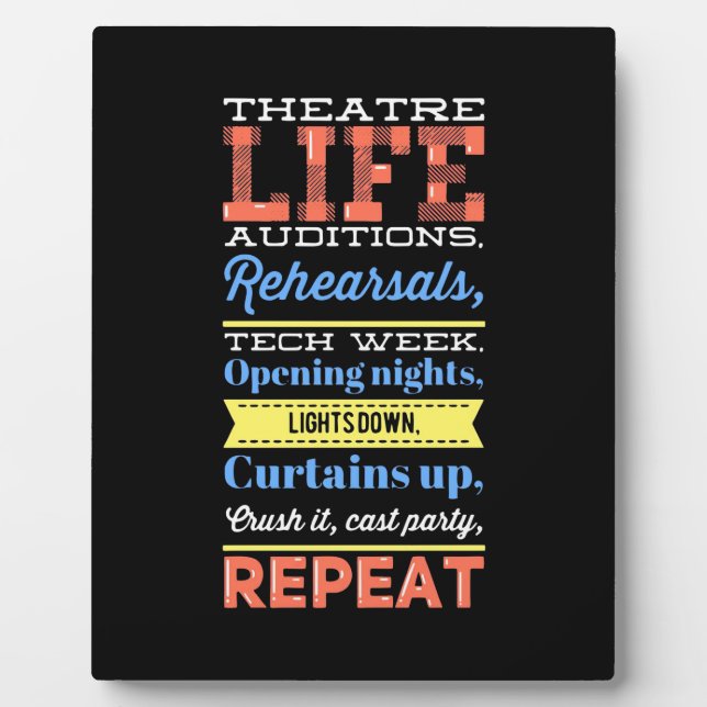 Theatre Life Repeat Plaque (Front)