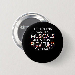 Theatre Lover Watching Musicals Show Tunes 2 Inch Round Button