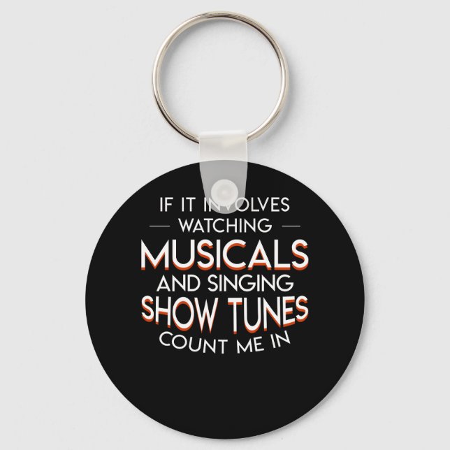 Theatre Lover Watching Musicals Show Tunes Keychain (Front)