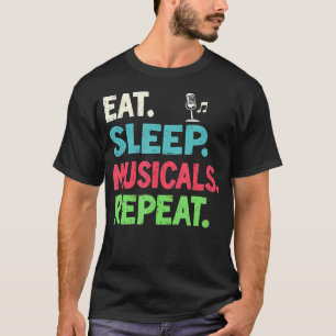 Theatre Lovers Eat Sleep Musicals Repeat T-Shirt