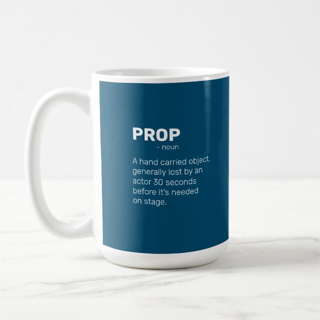 Theatre Lovers "Prop" definition Coffee Mug (Left)