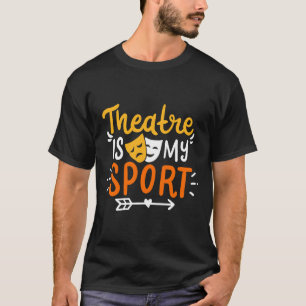 Theatre Mask Broadway Musical Dramatic Acting Gift T-Shirt