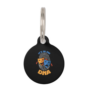 Theatre Mask Its In My DNA Musical Lover Movies Pet Tag