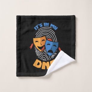 Theatre Mask Its In My DNA Musical Lover Movies Wash Cloth