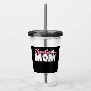 Theatre Mom Acting Lovers Acrylic Tumbler
