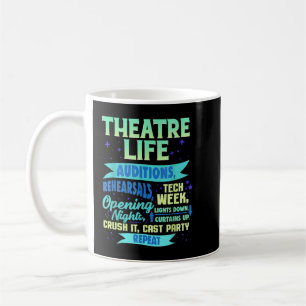 Theatre Nerd Actor Gift Shirt Funny Musical Theate Coffee Mug