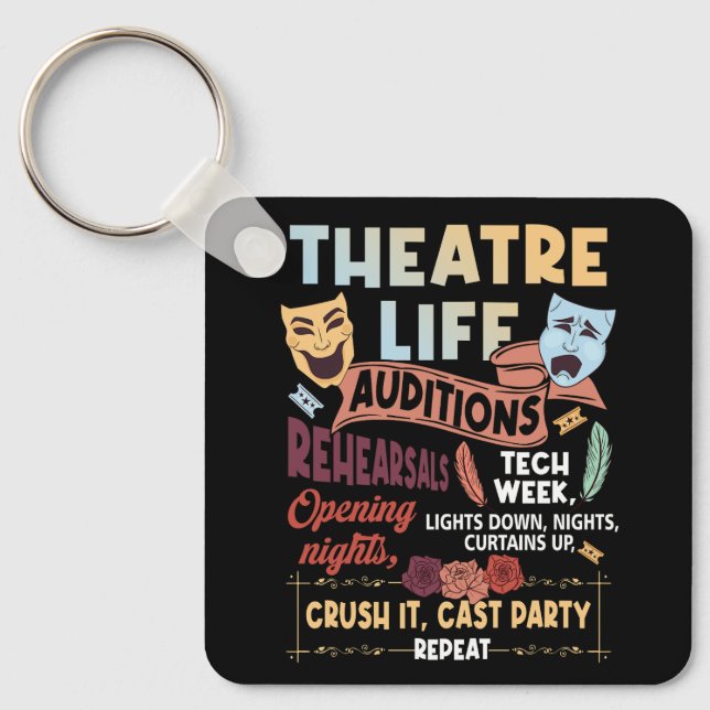 Theatre Nerd Actor Musical Theatre Life Auditions  Keychain (Front)