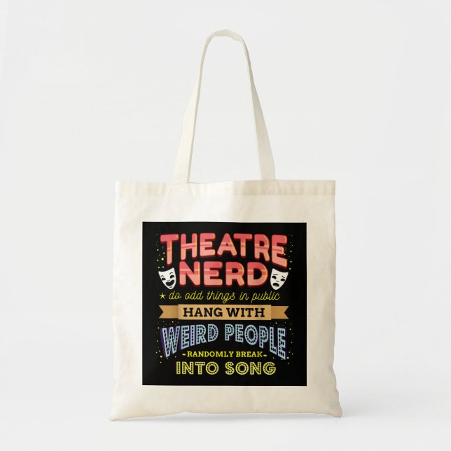 Theatre Nerd, Funny Broadway Actor Actress Musical Tote Bag (Front)