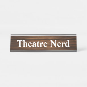 Theatre Nerd Funny Retro Wood Grain Panelling Desk Name Plate