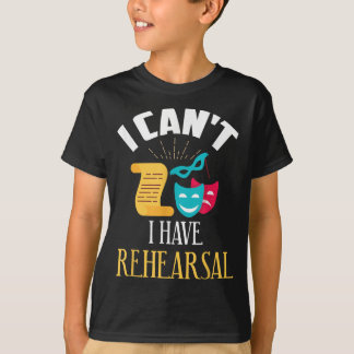 theatre rehearsal acting actor design T-Shirt