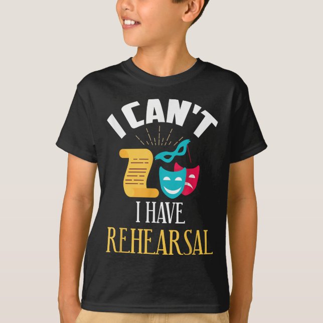 theatre rehearsal acting actor design T-Shirt (Front)