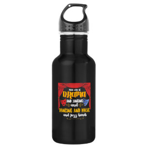 Theatre There will Be Drama 532 Ml Water Bottle