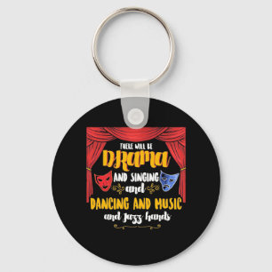 Theatre There will Be Drama Keychain