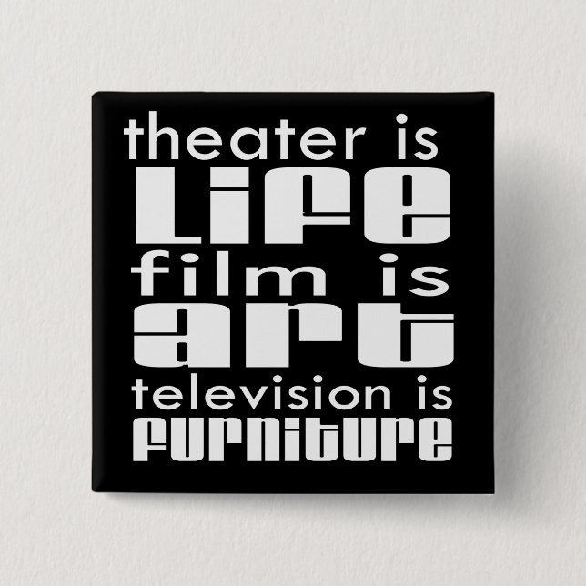 Theatre vs Film vs TV 2 Inch Square Button (Front)