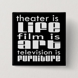 Theatre vs Film vs TV 2 Inch Square Button