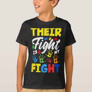 Their Fight Is My Fight Autism Awareness _1 T-Shirt