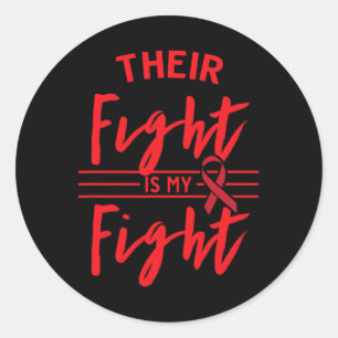 Their Fight is My Fight Blood Cancer Awareness 1 Classic Round Sticker