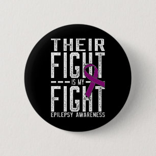 Their Fight is My Fight Epilepsy Awareness 2 Inch Round Button