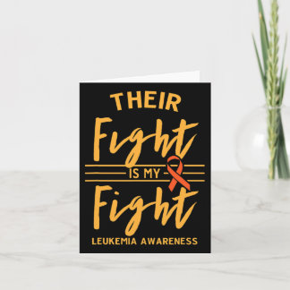 Their Fight Is My Fight Leukaemia Awareness  Card