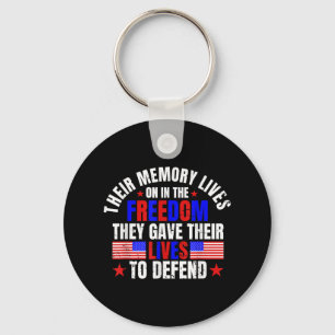 Their Memory Lives On In The Freedom Memorial Day Keychain