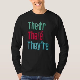Their There They're English Teacher Grammar Police T-Shirt