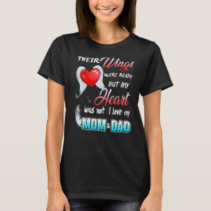 Their Wings Were Ready But My Heart Was Not Miss M T-Shirt