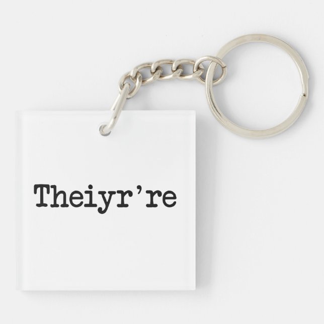 Theiyr're Their There They're Grammer Typo Keychain (Back)
