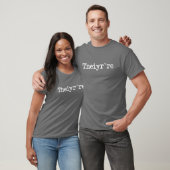 Theiyr're Their There They're Grammer Typo T-Shirt (Unisex)