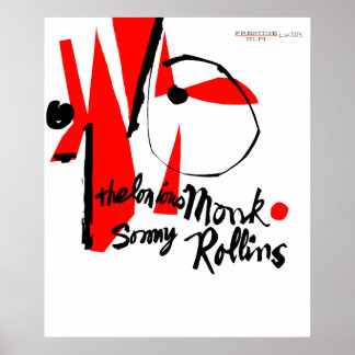 Thelonious Monk / Sonny Rollins Poster
