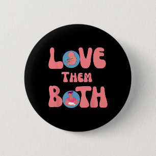 Them Both Pro-life Feminist Rage Feminism  2 Inch Round Button