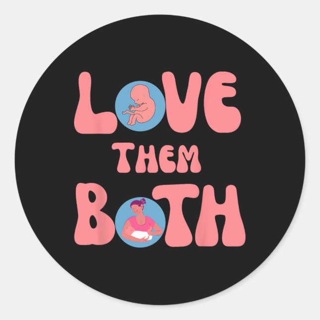 Them Both Pro-life Feminist Rage Feminism  Classic Round Sticker (Front)