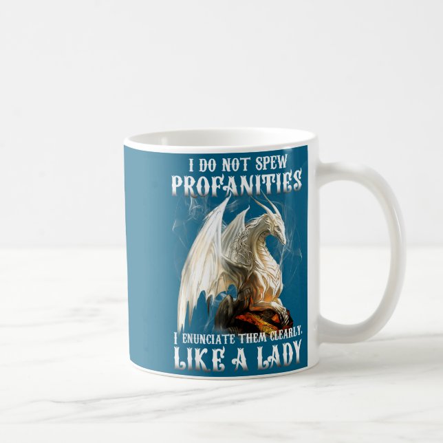 Them Dragon Not Spew Profanities Enunciate Coffee Mug (Right)