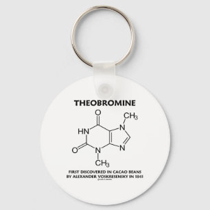 Theobromine First Discovered In Cacao Beans 1841 Keychain