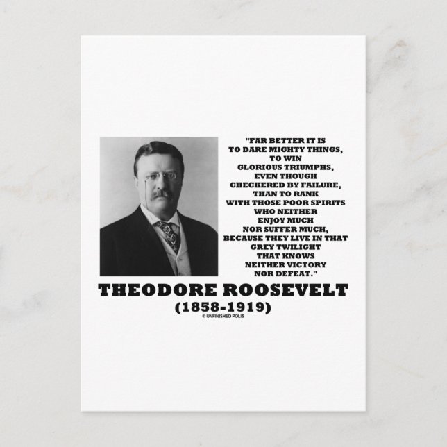 Theodore Roosevelt Dare Mighty Things Triumphs Postcard (Front)