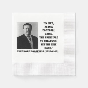 Theodore Roosevelt Life Football Game Hit Line Napkin