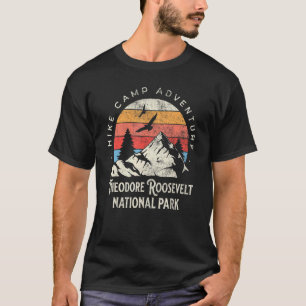 Theodore Roosevelt North Dakota Nature Hike Outdoo T-Shirt