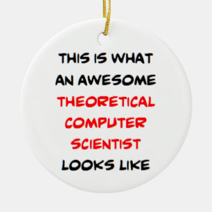 theoretical computer scientist, awesome ceramic ornament