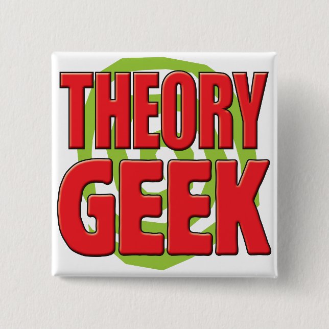 Theory Geek 2 Inch Square Button (Front)