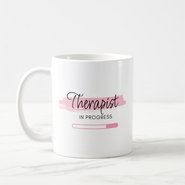 Therapist In Progress – Personalized Coffee Mug (Left)