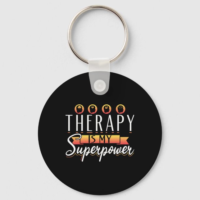 Therapist Support Therapy Therapy Is My Superpower Keychain (Front)
