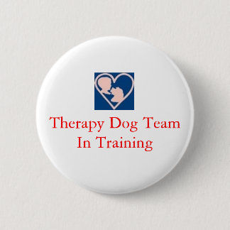 therapy_dog_insignia, Therapy Dog Team In Training 2 Inch Round Button